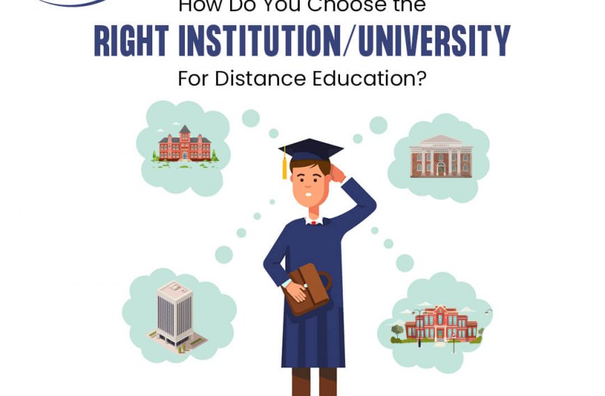 Choose the Right Institution/University for Distance Education