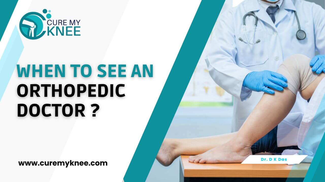 WHEN TO SEE AN ORTHOPEDIC DOCTOR (1)