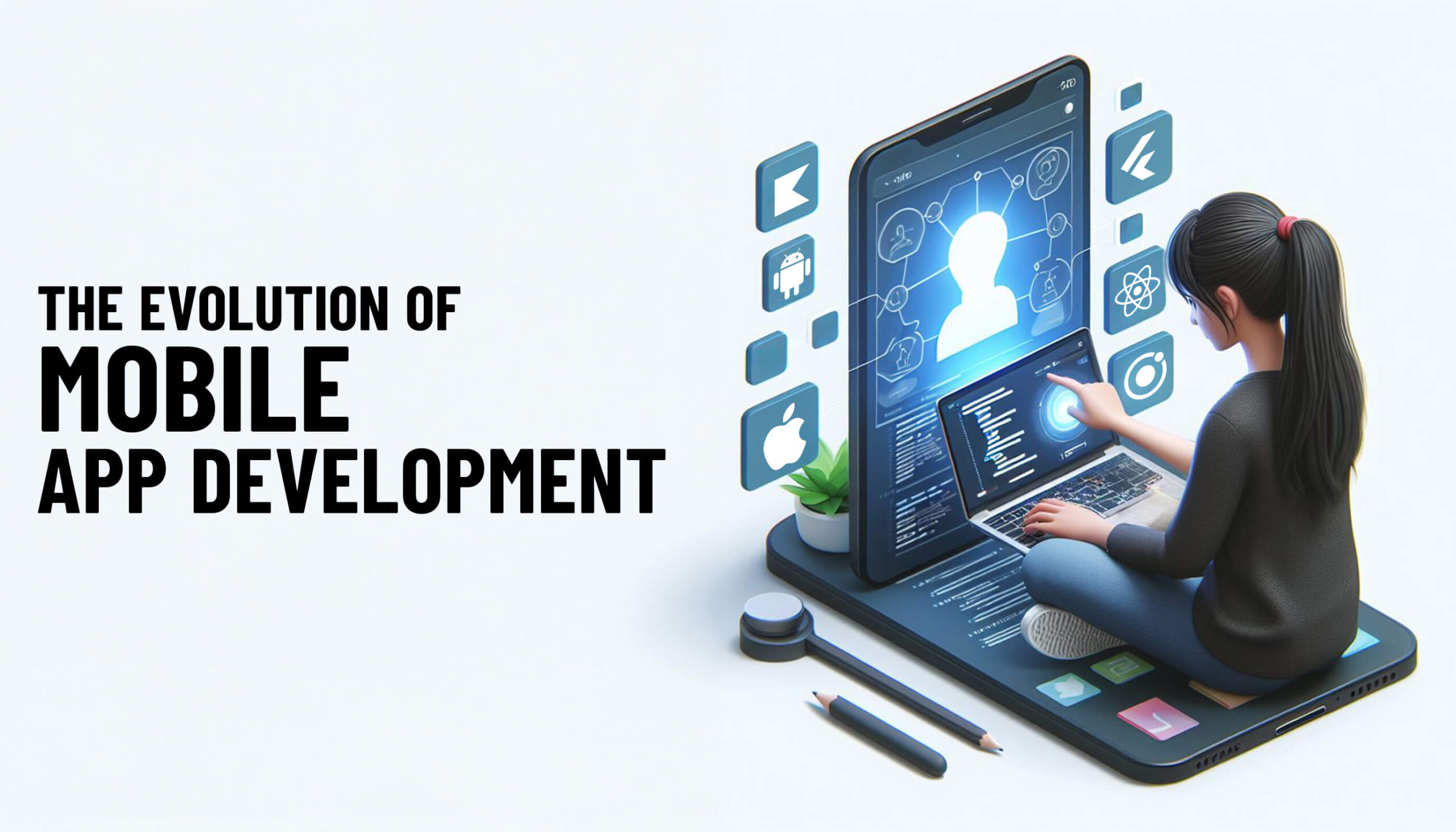 The Evolution of Mobile App Development- From Native to Cross-Platform Solutions (1)